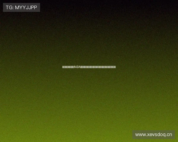 西瓜视频免费观看NBA直播高清流畅赛事全程精彩体验互动解说尽享篮球盛宴